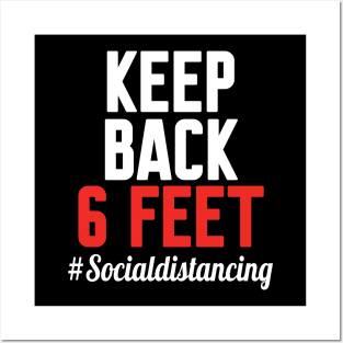 keep back 6 feet, Social distancing Posters and Art